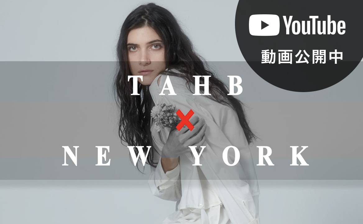 TAHB × NEW YORK YOUTUBE動画公開中